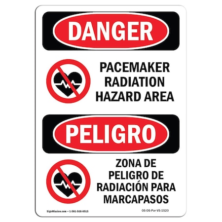OSHA Danger, Pacemaker Radiation Hazard Area Bilingual, 10in X 7in Aluminum